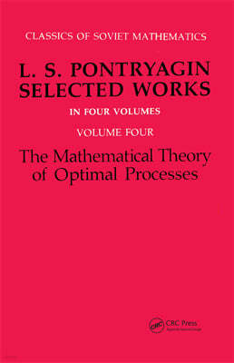 Mathematical Theory of Optimal Processes