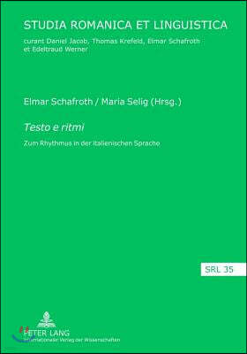 Testo E Ritmi: Zum Rhythmus in Der Italienischen Sprache