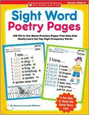 Sight Word Poetry Pages: 100 Fill-In-The-Blank Practice Pages That Help Kids Really Learn the Top High-Frequency Words
