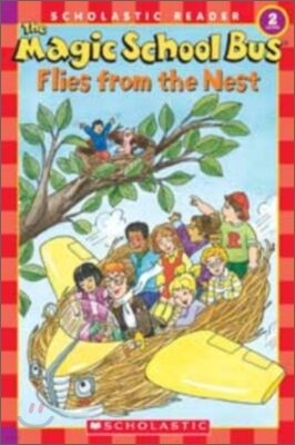 Scholastic Reader Level 2 : The Magic School Bus - Flies from the Nest