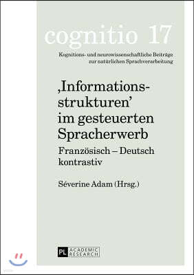 «Informationsstrukturen» im gesteuerten Spracherwerb