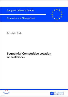Sequential Competitive Location on Networks