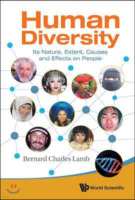 Human Diversity: Its Nature, Extent, Causes and Effects on People