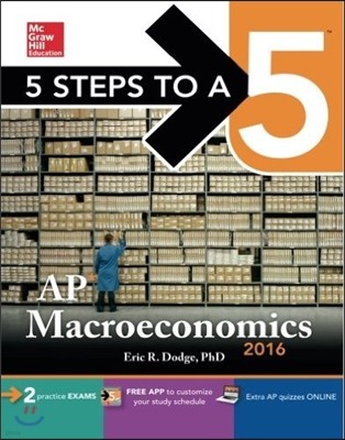 5 Steps to a 5 AP Macroeconomics 2016