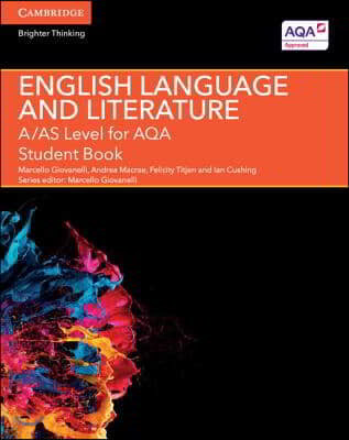 A/As Level English Language and Literature for Aqa Student Book