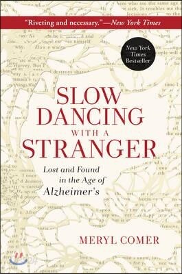 Slow Dancing with a Stranger