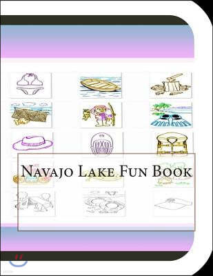 Navajo Lake Fun Book: A Fun and Educational Book about Navajo Lake