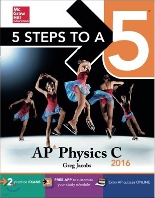 5 Steps to a 5 AP Physics C 2016