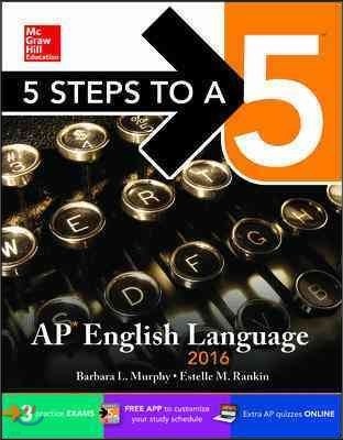 5 Steps to a 5 AP English Language 2016