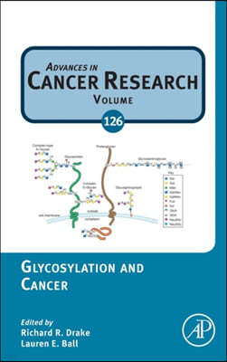 Glycosylation and Cancer: Volume 126