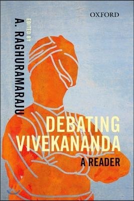 Debating Vivekananda: A Reader