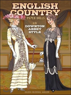 Dover Publications English Country Paper Dolls: In the Downton Abbey Style