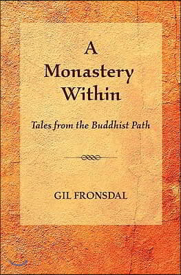 A Monastery Within: Tales from the Buddhist Path