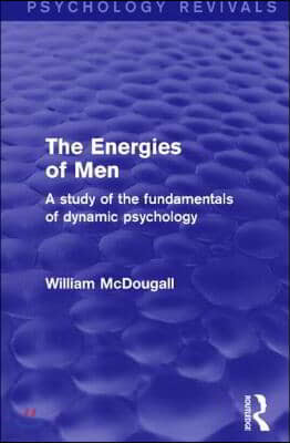 Energies of Men (Psychology Revivals)