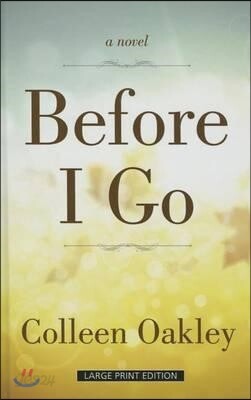 Before I Go