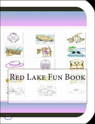 Red Lake Fun Book: A Fun and Educational Book About Red Lake