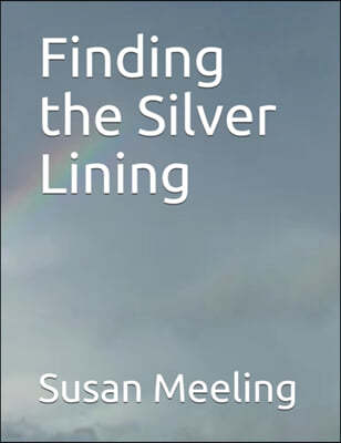 Finding the Silver Lining