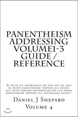 Panentheism Addressing Volume 1 - 3 Guide / Reference