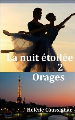 Createspace Independent Publishing Platform La Nuit ?toil?e - Tome 2: Orages