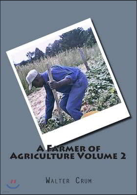 A Farmer of Agriculture Volume 2