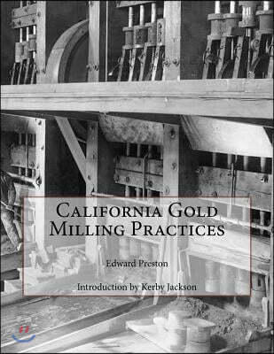 California Gold Milling Practices