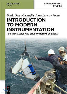 Introduction to Modern Instrumentation for Hydraulics and Environmental Sciences