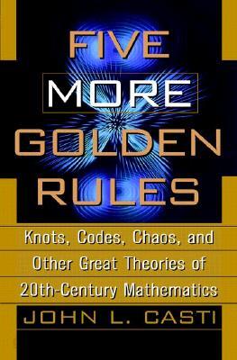 Five More Golden Rules: Gordian Knots, Secret Codes and the Importance of Being