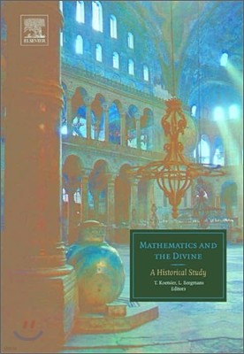 Mathematics and the Divine: A Historical Study