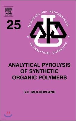 Analytical Pyrolysis of Synthetic Organic Polymers: Volume 25