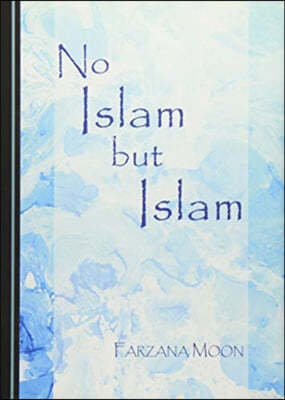 No Islam but Islam