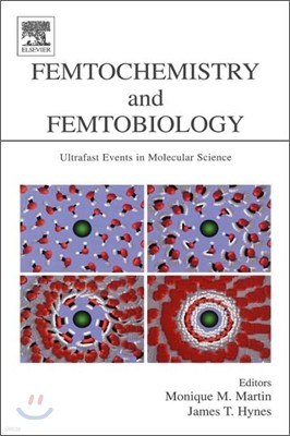 Femtochemistry and Femtobiology: Ultrafast Events in Molecular Science