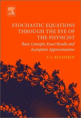 Stochastic Equations Through the Eye of the Physicist: Basic Concepts, Exact Results and Asymptotic Approximations