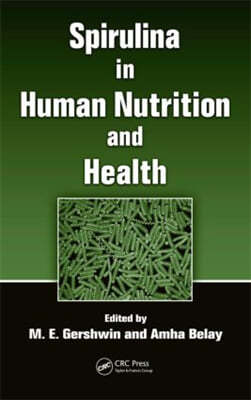 Spirulina in Human Nutrition and Health