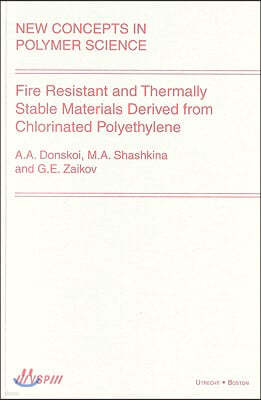 Fire Resistant and Thermally Stable Materials Derived from Chlorinated Polyethylene