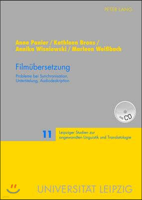 Filmuebersetzung: Probleme Bei Synchronisation, Untertitelung, Audiodeskription