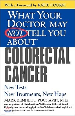 Colorectal Cancer: New Tests, New Treatments, New Hope