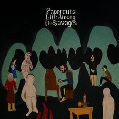 Papercuts — Life Among The Savages 앨범 커버