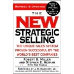 The New Strategic Selling: The Unique Sales System Proven Successful by the World's Best Companies