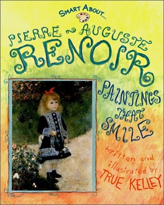 Pierre-Auguste Renoir: Paintings That Smile