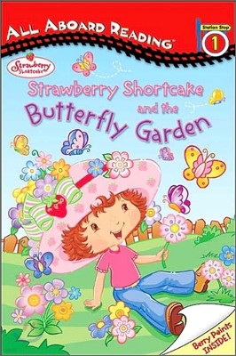 All Aboard Reading Level 1 : Strawberry Shortcake and The Butterfly Garden