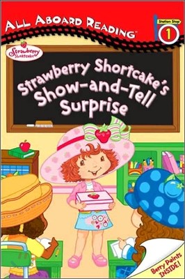 All Aboard Reading Level 1 : Strawberry Shortcake's Show & Tell Surprise