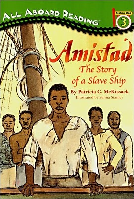 Amistad: The Story of a Slave Ship