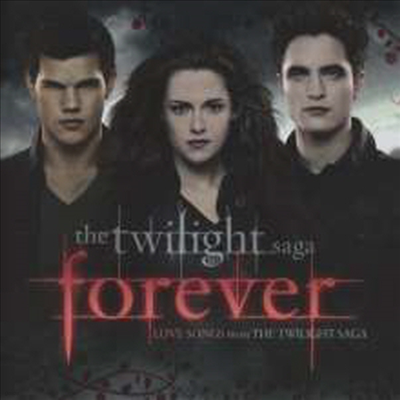 O.S.T. - Twilight Saga: Forever Love Songs (Ʈ϶:  ) (Deluxe Edition)(Soundtrack)(2CD)