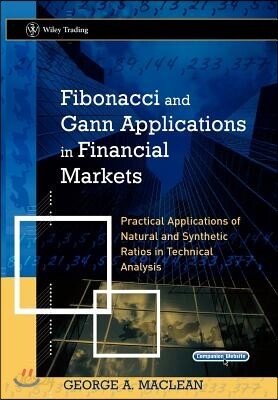 Fibonacci and Gann Applications in Financial Markets