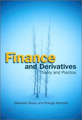 Finance and Derivatives : Theory and Practice