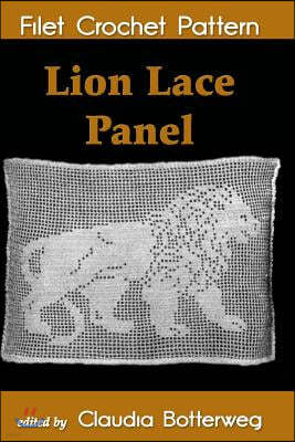 Lion Lace Panel Filet Crochet Pattern: Complete Instructions and Chart