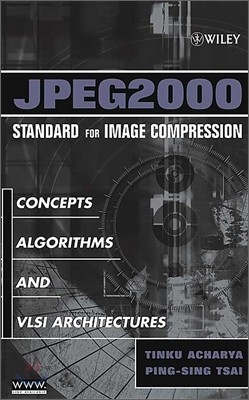 Jpeg2000 Standard for Image Compression: Concepts, Algorithms and VLSI Architectures