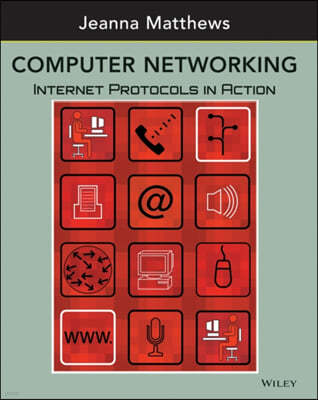 Computer Networking: Internet Protocols in Action