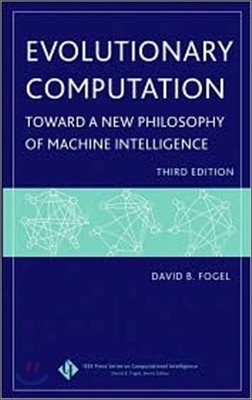 Evolutionary Computation: Toward a New Philosophy of Machine Intelligence