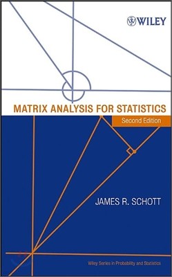 Matrix Analysis For Statistics, 2/E